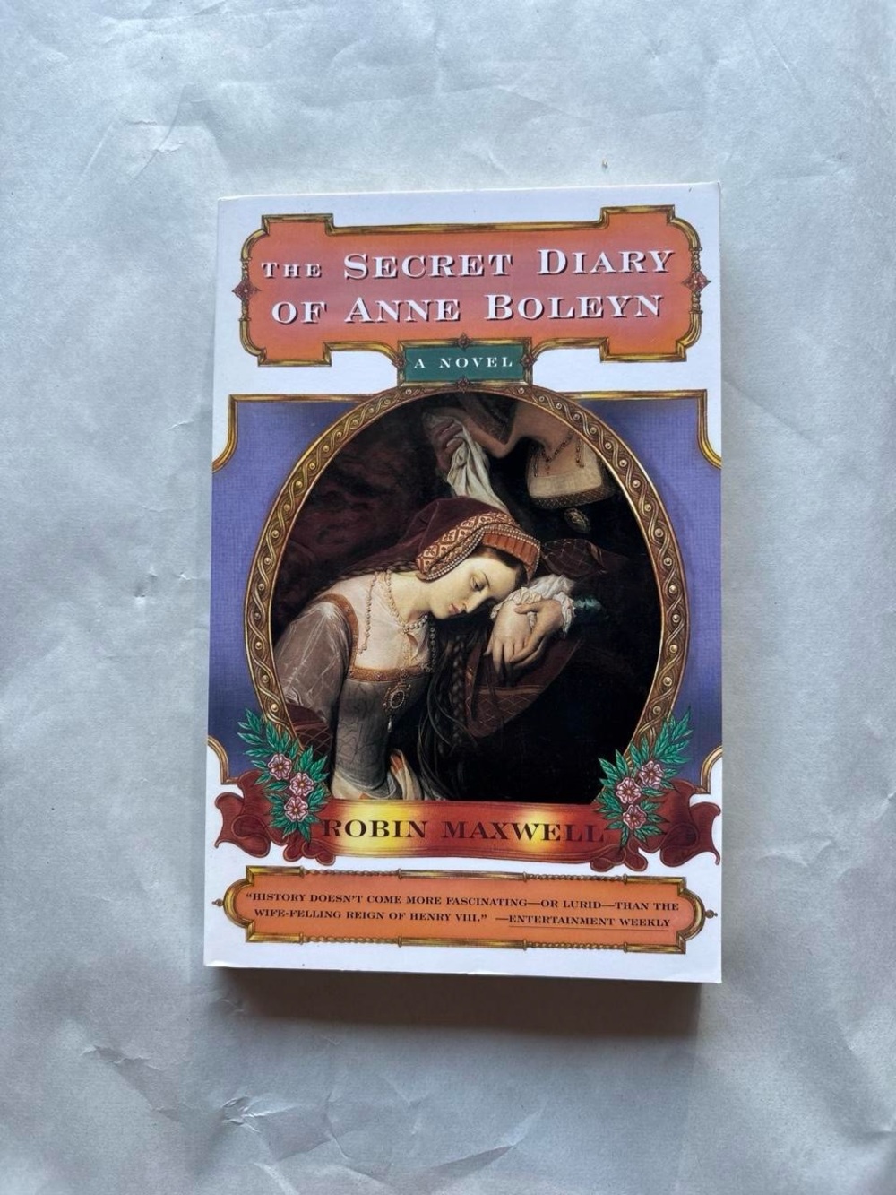 The Secret Diary of Anne Boleyn by Robin Maxwell